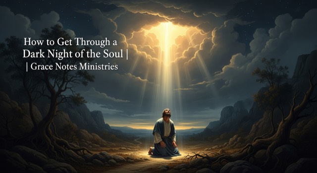 How to Get Through the Dark Night of the Soul: Psalm 88